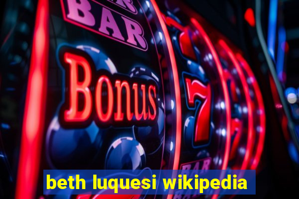 beth luquesi wikipedia